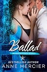 Ballad by Anne Mercier