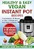 Healthy and Easy Vegan Inst...