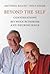 Beyond the Self: Conversations between Buddhism and Neuroscience (Mit Press)