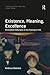 Existence, Meaning, Excellence: Aristotelian Reflections on the Meaning of Life (Classical and Contemporary Social Theory)