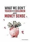 What We Don't Teach our Children about MoneySense: Money Sense for Children (Give Them Wings Book 1) Book cover for What We Don't Teach our Children about MoneySense: Money Sense for Children (Give Them Wings Book 1)