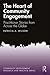 The Heart of Community Engagement: Practitioner Stories from Across the Globe (Community Development Research and Practice Series)