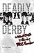 Deadly Derby: Heads Will Roll