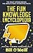 The Fun Knowledge Encyclopedia Volume 3: The Crazy Stories Behind the World's Most Interesting Facts (Trivia Bill's General Knowledge)