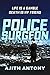 Police Surgeon: a fast-pace...