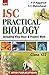 I.S.C. Practical Biology (Including Viva-Voce & Project Work)... by V.P. Aggarwal