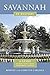 Savannah in History: A Guid...