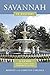 Savannah in History: A Guide to More Than 75 Sites in Historical Context