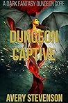 Dungeon Captive (Brutal Dungeon #1) Book cover for Dungeon Captive (Brutal Dungeon #1)
