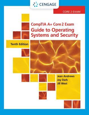 CompTIA A+ Core 2 Exam: Guide to Operating Systems and Security (MindTap Course List)