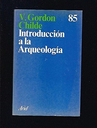 Introducción A La Arqueología (Paperback)
