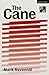 The Cane