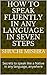 How to Speak Fluently in Any Language in Seven Steps by Shuchi Mishra