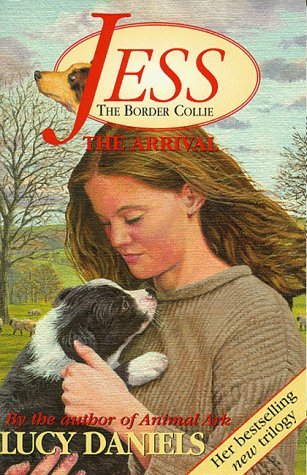 The Arrival (Jess the Border Collie, #1)