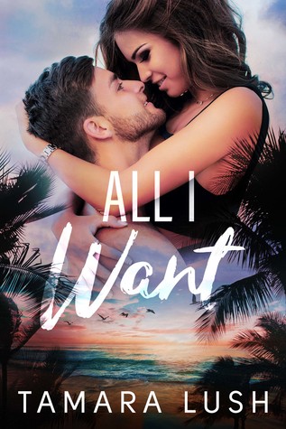 All I Want (Paradise Beach #2)
