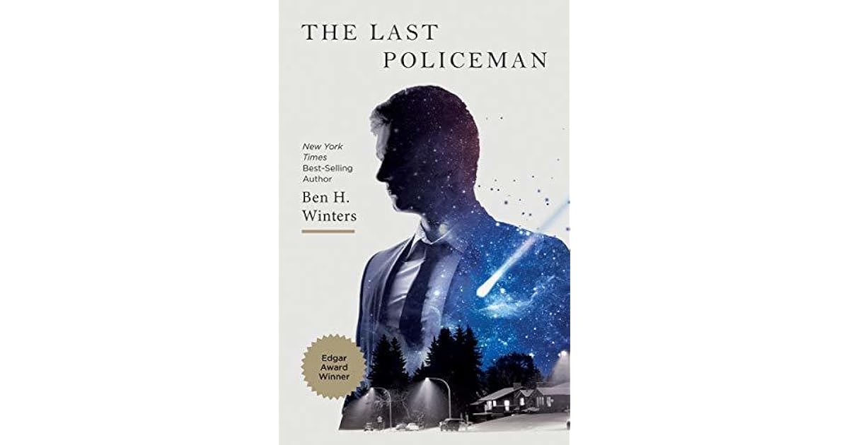 The Last Policeman (Last Policeman, #1) by Ben H. Winters