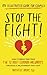 Stop the Fight! by Michelle Brody