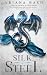 Silk & Steel (Silk and Steel, #1)