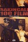 Sakincali 100 Film