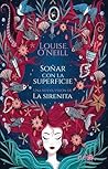 Soñar con la superficie by Louise O'Neill