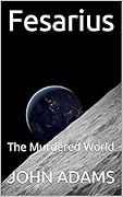Fesarius: The Murdered World
