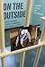 On the Outside: Prisoner Re...