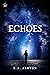 Echoes