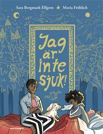 Jag är inte sjuk! (Hardcover)