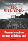 Les mal-aimés Les mal-aimés