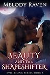 Beauty and the Shapeshifter (Evil Rising #5)