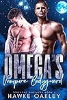 Omega's Vampire Bodyguard (Tenebrae Brothers Book 2)