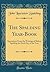 The Spalding Year-Book: Quotations From the Writings of Bishop Spalding for Each Day of the Year (Classic Reprint)