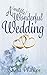 A (wildly) Wonderful Weddin...