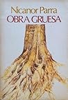 Obra gruesa by Nicanor Parra