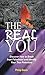 The Real You: Discover How ...