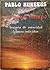 En aquel tiempo. Historia de un chileno durante Allende. by Pablo Huneeus
