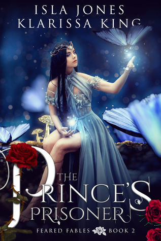 The Prince's Prisoner (Feared Fables, #2)