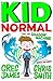 Kid Normal and the Shadow Machine: The third book in the super heroic, super silly series from Greg James and Chris Smith