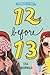 Friendship List #2: 12 Before 13