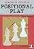 Grandmaster Preparation: Positional Play