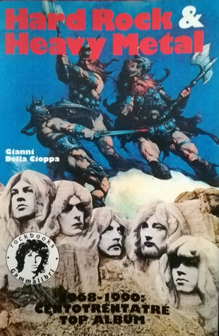 Hard rock & heavy metal 1968-1990: centotrentatré top album