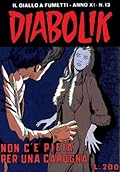Diabolik Anno XI n. 13: Non c'è pietà per una carogna