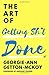 The Art of Getting Sh*t Done
