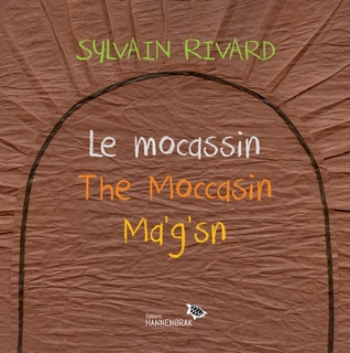 Le mocassin / The Moccasin / Ma’g’sn (Paperback)