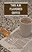 Two A.M. Flavored Coffee