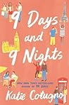 9 Days and 9 Nights by Katie Cotugno