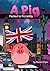 A Pig Packed to Piccadilly (Hamlet the Perfect(ish) Pig Book 2)