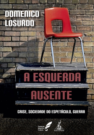 A esquerda ausente – crise, sociedade do espetáculo, guerra (Unknown Binding)