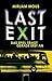 Last Exit: Das Spiel fängt gerade erst an