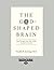 The God-Shaped Brain: How Changing Your View of God Transforms Your Life